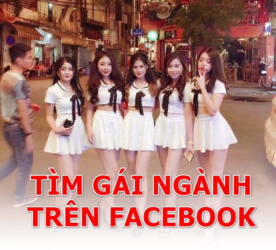 Cách tìm gái ngành trên facebook khó không?