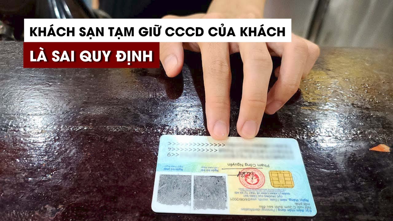 Mang chứng minh nhân dân đi nhưng nhà nghỉ không có quyền tạm giữ của khách