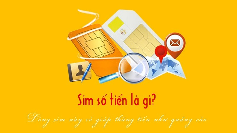 Sim Số Tiến Là Gì? Ý Nghĩa Và Kinh Nghiệm Mua Sim Số Tiến Giá Rẻ