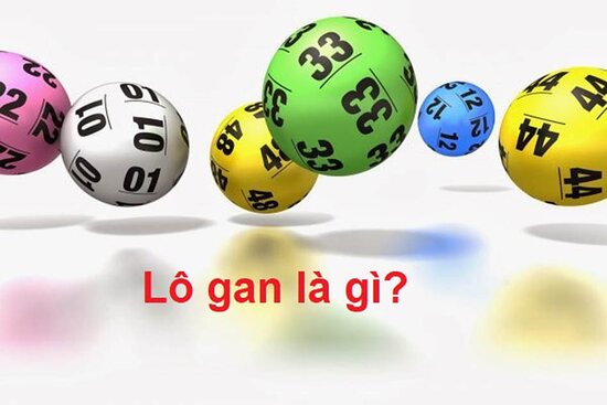 Lô gan là gì mà các lô thủ thường sử dụng khi bàn luận xổ số? Làm thế nào  để có được cách đánh lô gan chuẩn chỉnh nhất qua mỗi kỳ