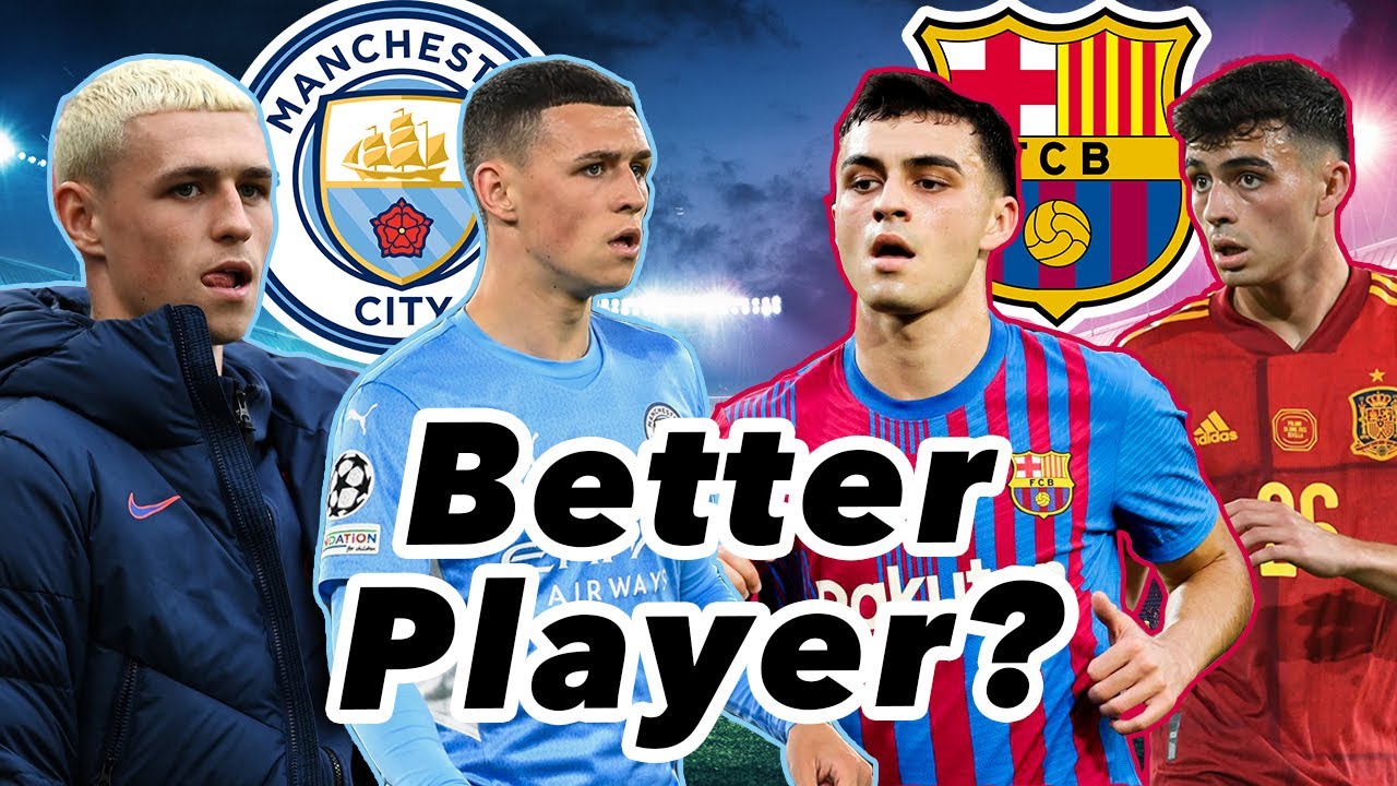 Pedri có giỏi hơn Foden không? (Và các cầu thủ trẻ của Barca có bị đánh giá quá cao không? 🤔)