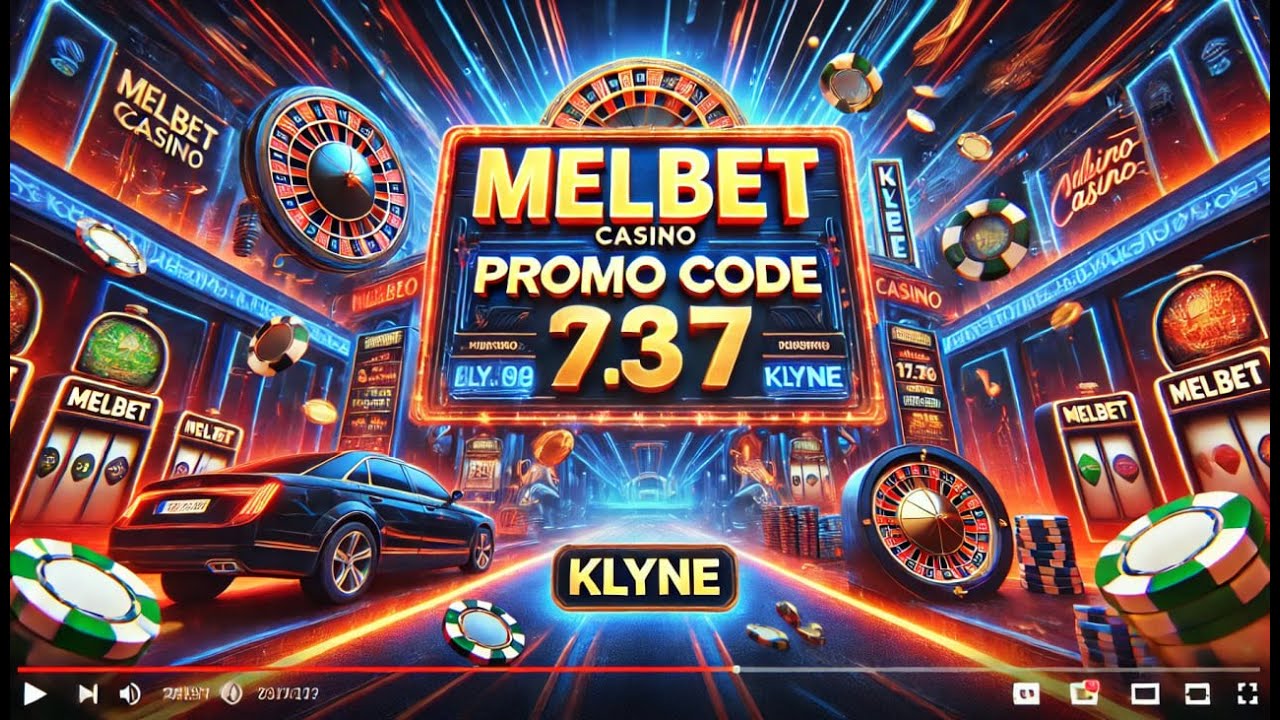 Promo Code Melbet: Register and Bet on Sports or Play Casino with Bonus ...